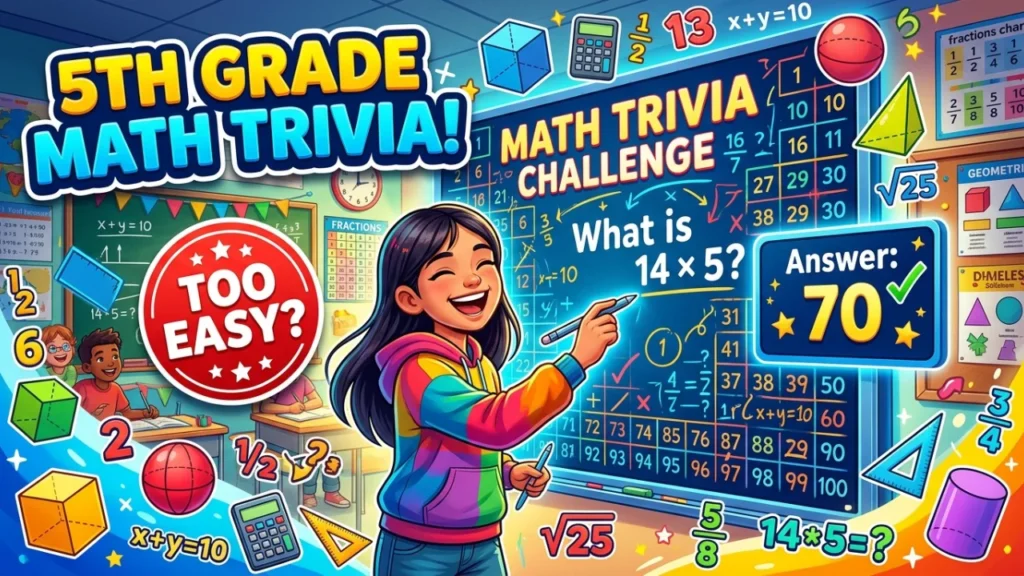 Math Trivia Questions for 5th Graders