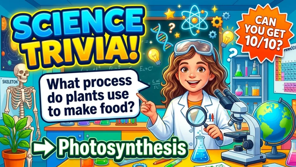 Science Trivia Questions for 5th Graders